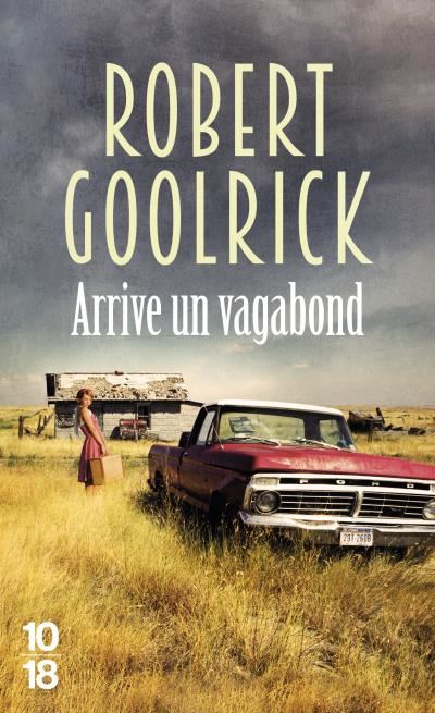 Arrive-un-vagabond- Robert Goolrick
