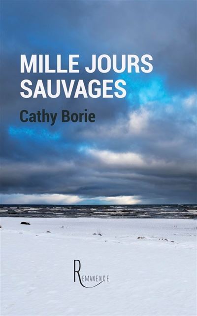 Mille-jours-sauvages-cathy-borie