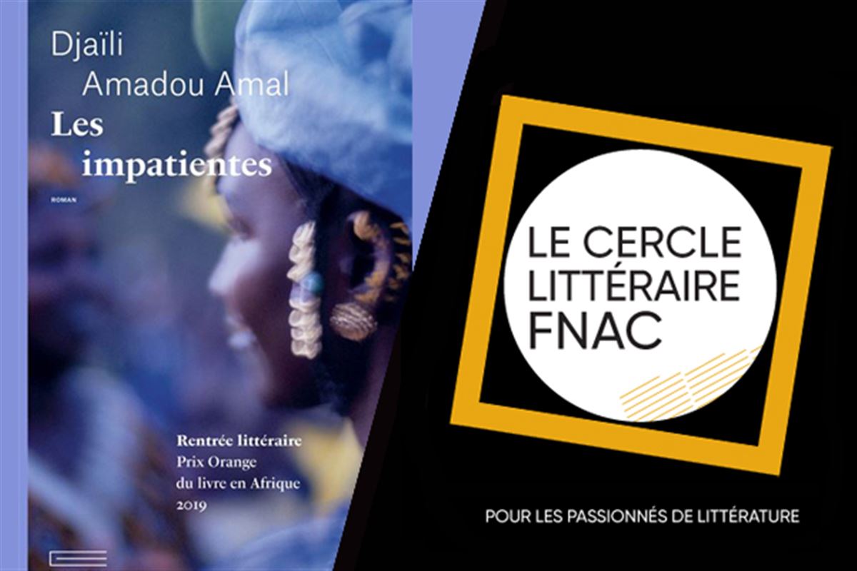 Prix Goncourt des Lycéens : Les impatientes de Djaïli Amadou Amal - Le destin des femmes du Sahel
