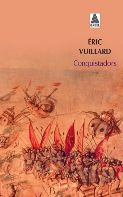 Conquistadors Éric Vuillard