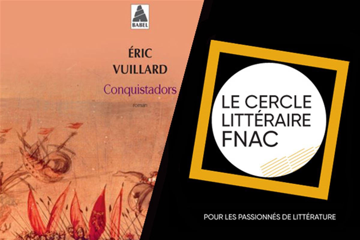 « Conquistadors » d’Eric Vuillard, la conquête de l’Amérique Latine