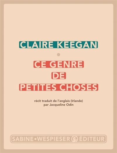 Ce-genre-de-petites-choses Claire Keegan 