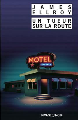 Un-tueur-sur-la-route James Ellroy