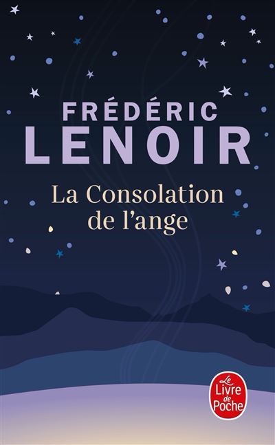 La-Consolation-de-l-ange frédéric lenoir