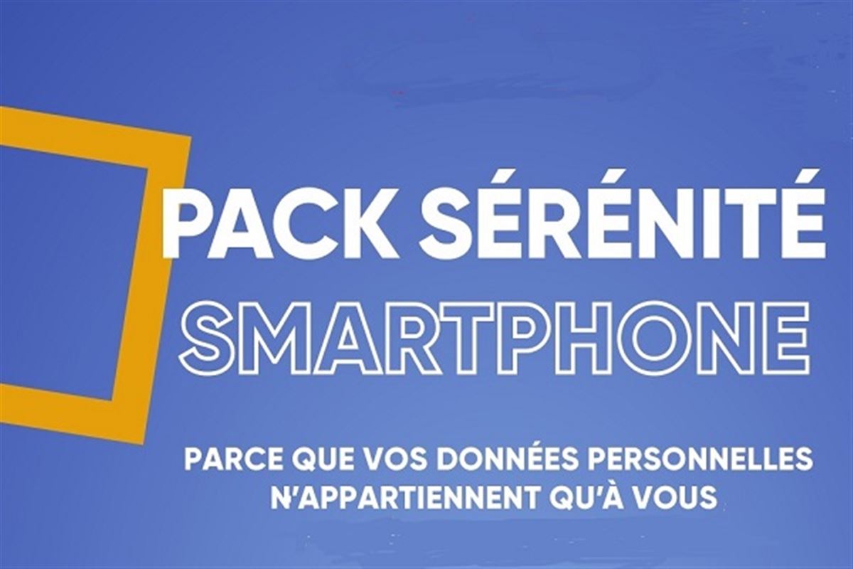 Pack Sérénité Smartphone, la protection totale de vos données