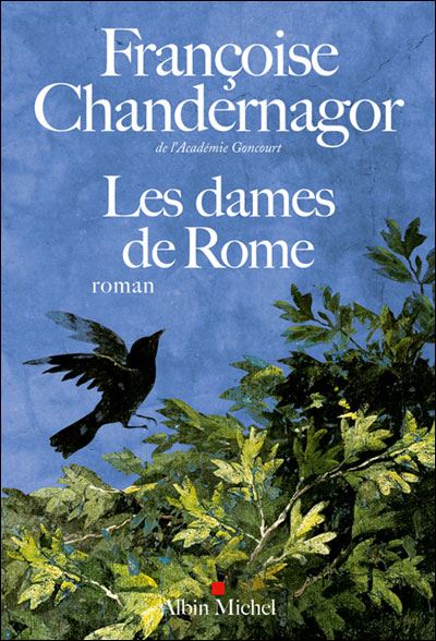 Les-dames-de-Rome Françoise Chandernagor