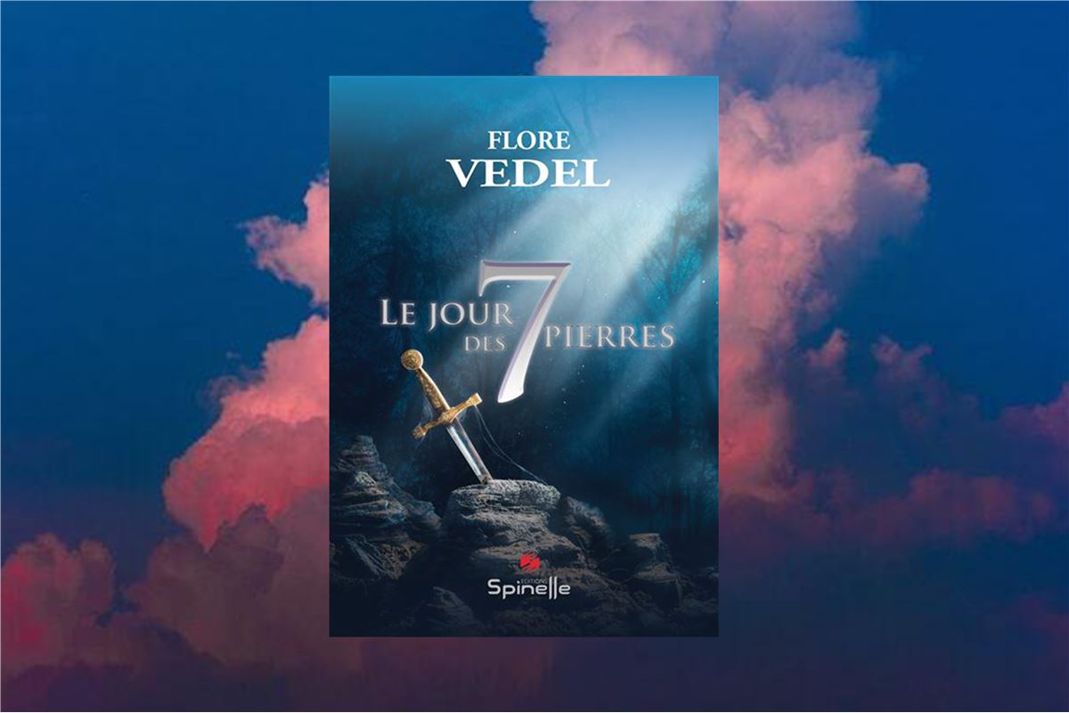 Flore Vedel, Le jour des 7 pierres : un premier roman fantasy à découvrir