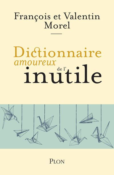 Dictionnaire-amoureux-de-l-inutile morel