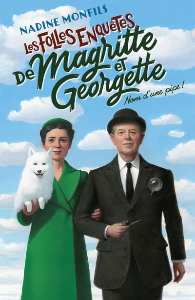 Les-folles-enquetes-de-Magritte-et-Georgette-Nom-d-une-pipe