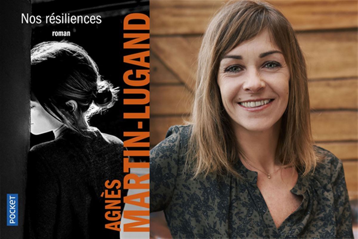 Nos résiliences, le nouveau roman événement d'Agnès Martin-Lugand