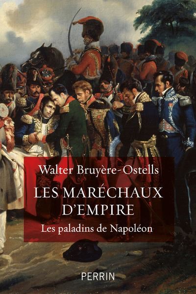 Les-marechaux-d-Empire Les paladins de Napoléon