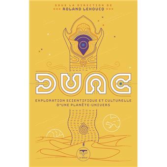 Dune-exploration-scientifique-et-culturelle-d-une-planete-univers