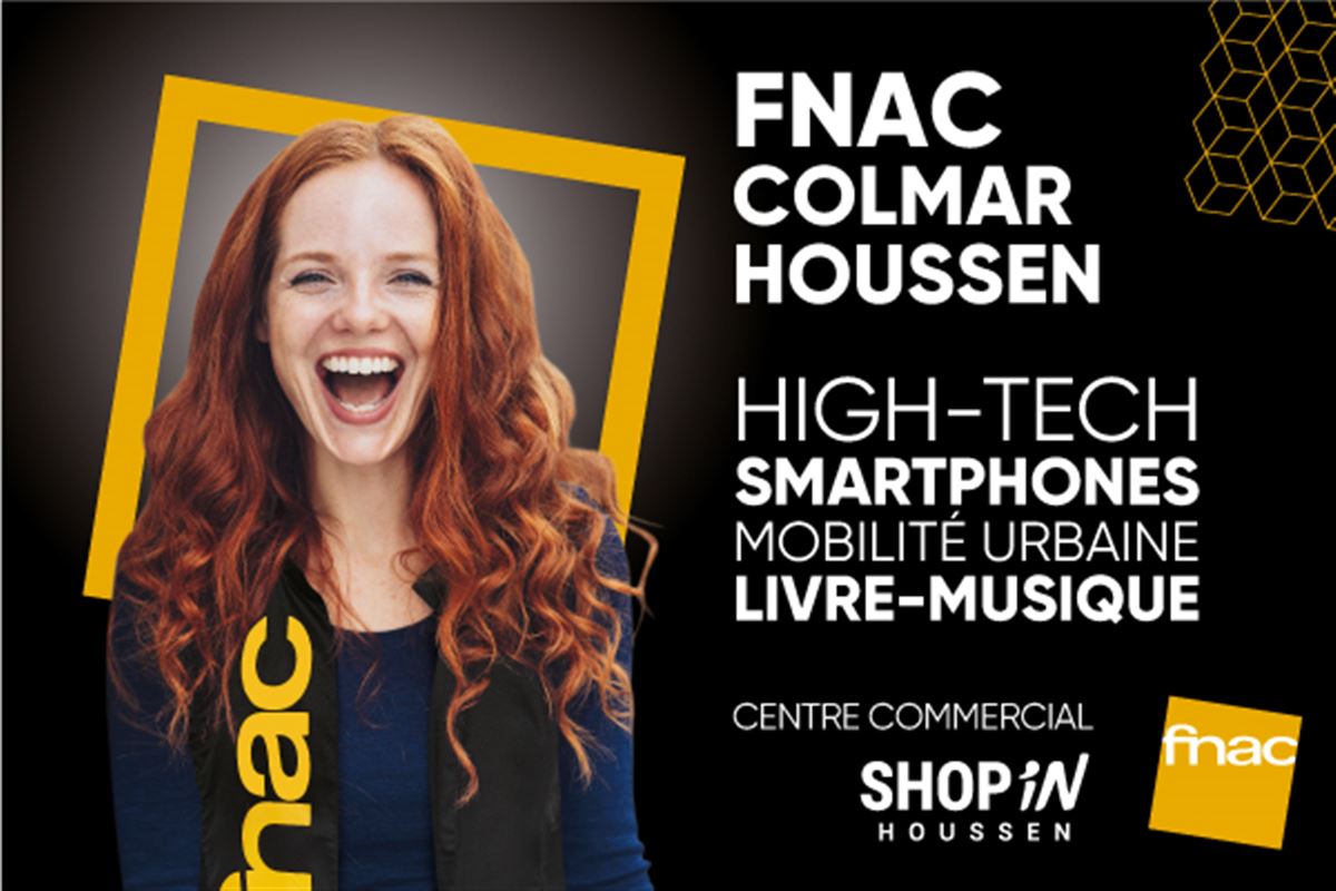 La Fnac Colmar a déménagé !