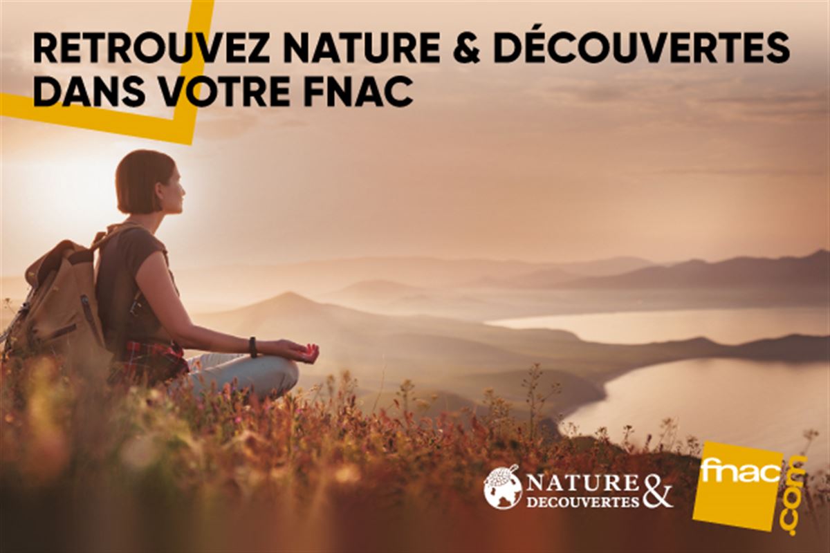 Un corner Nature & Découvertes dans votre magasin Fnac Annemasse