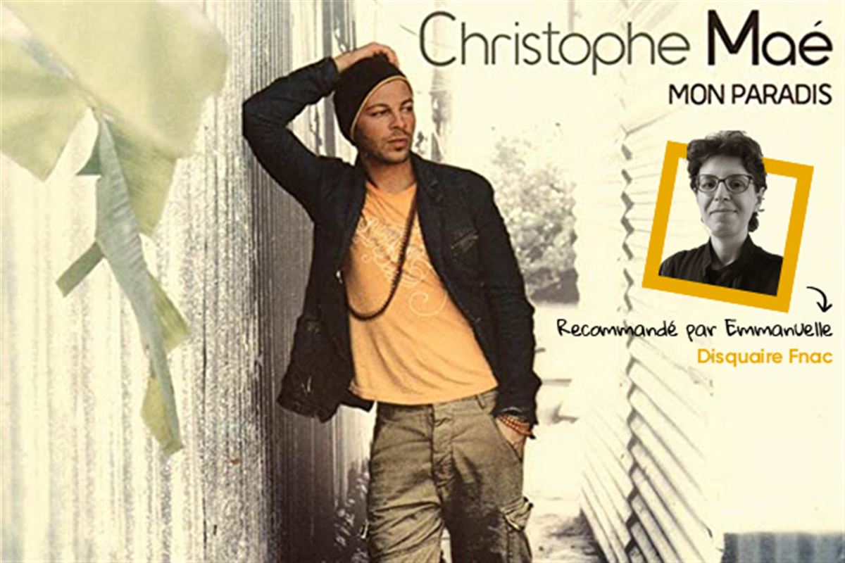 Christophe Maé : son premier album, Mon paradis, fête ses 15 ans
