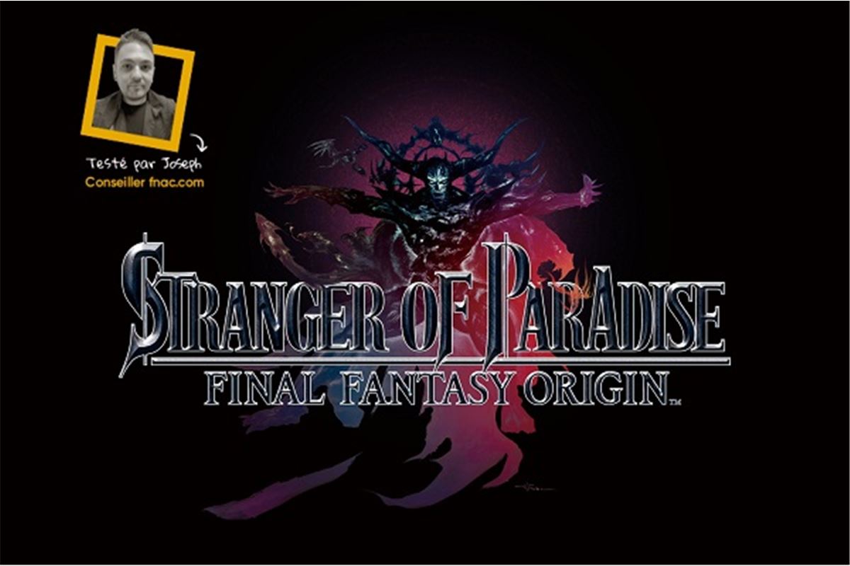 Stranger Of Paradise : Final Fantasy Origin : Notre test et toutes les infos cet action RPG
