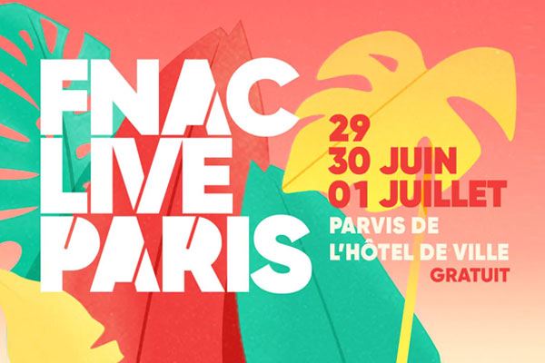 Festival Fnac Live Paris 2022 : découvrez l'intégralité de la programmation