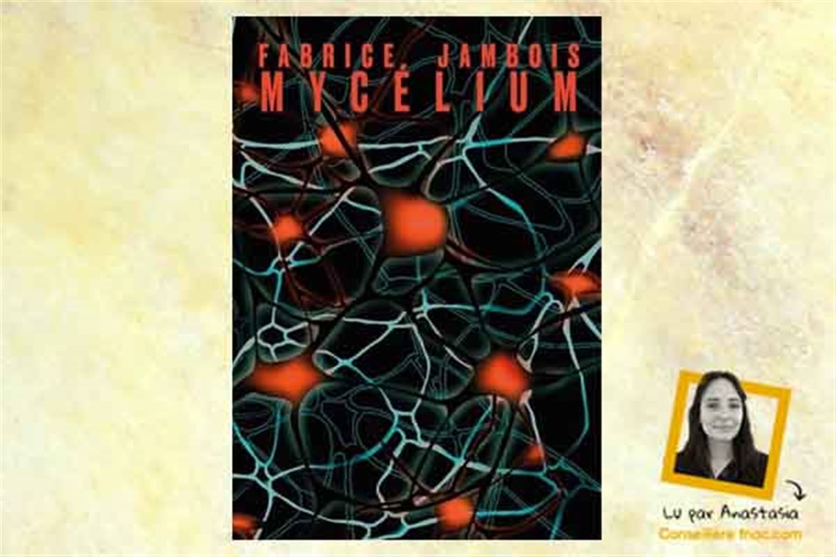 Mycélium de Fabrice Jambois : que la traque commence…