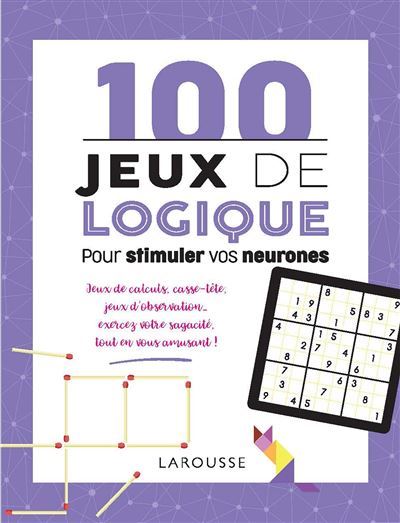 100-jeux-de-logique-pour-stimuler-vos-neurones