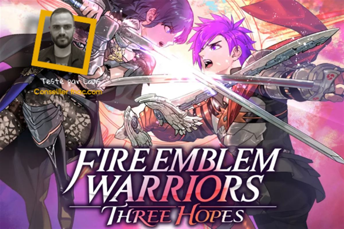 Fire Emblem Warriors : Three Hopes : notre test et toutes les infos sur le mûso !
