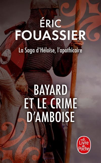 Bayard-et-le-crime-d-Amboise-La-saga-d-Heloise-l-apothicaire-Tome-1