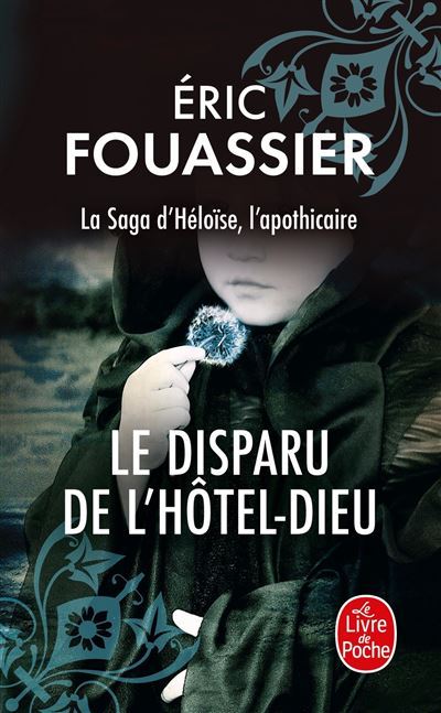 Le-disparu-de-l-Hotel-Dieu-La-saga-d-Heloise-l-apothicaire-Tome-3
