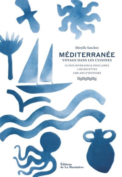 Mediterranee-24-pays-riverains-et-insulaires-1300-recettes-5000-ans-d-histoire