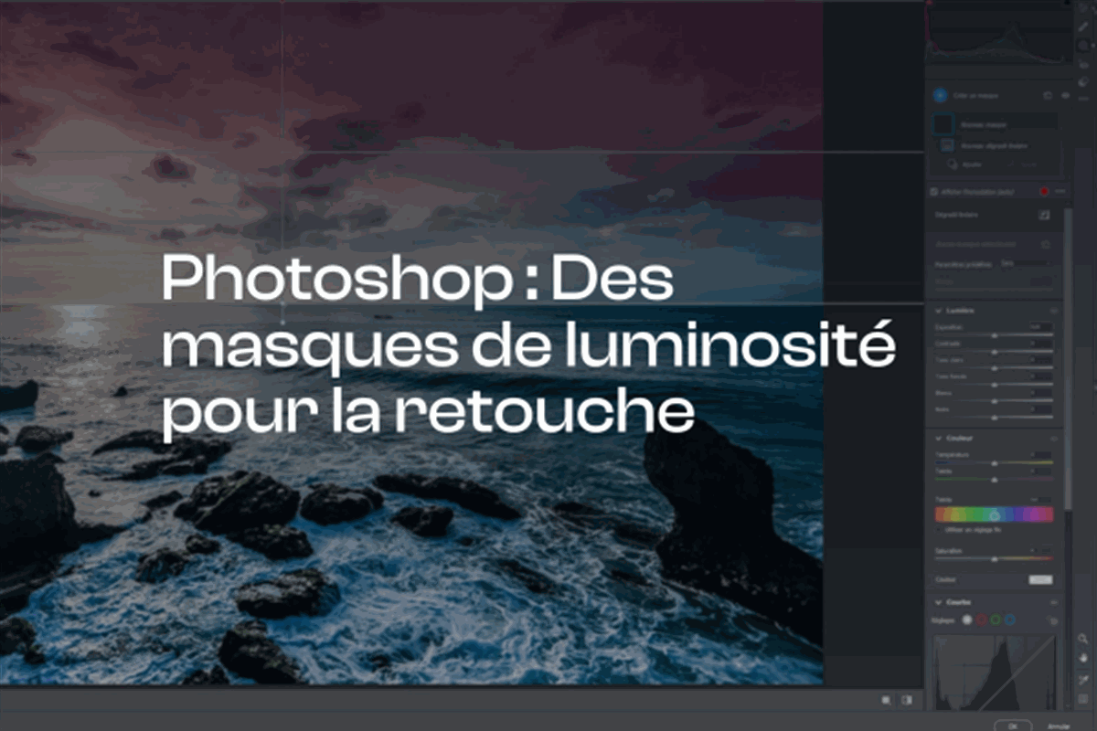 Les masques de Luminosité dans Photoshop