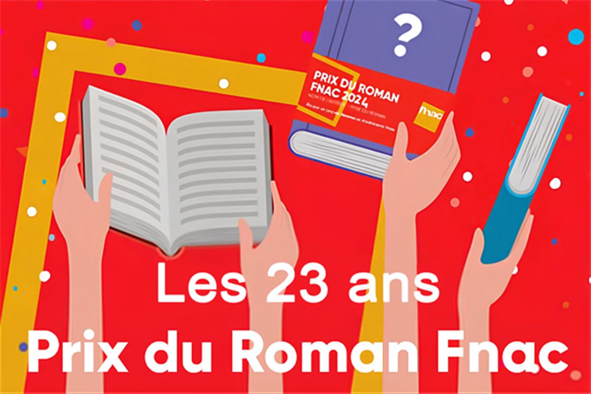 Les 23 ans du Prix du Roman Fnac : de 2002 à 2024