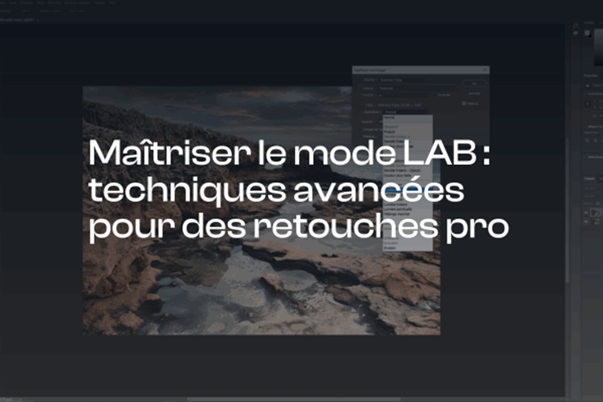 Maîtriser le mode LAB sur Photoshop pour des retouches avancées