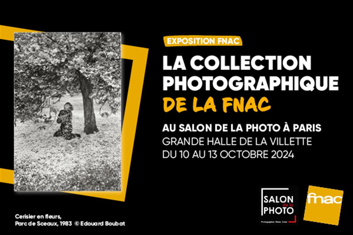 Exposition | La Collection photographique de la Fnac au Salon de la Photo !