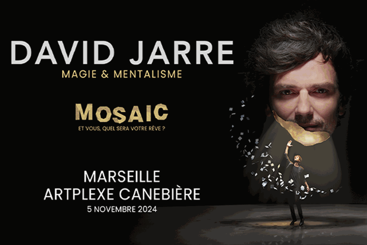 La Fnac aime.. David Jarre sur la scène de l’Artplexe Canebière pour présenter son spectacle: Mosaic