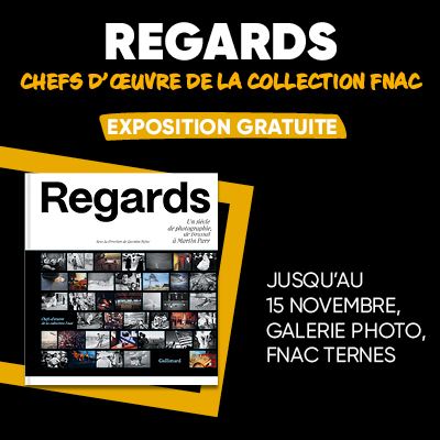 Venez découvrir l'exposition Regards et retracer un siècle de photographie à la Fnac Ternes !