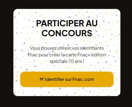 Enregistrement dispositif carte Fnac+