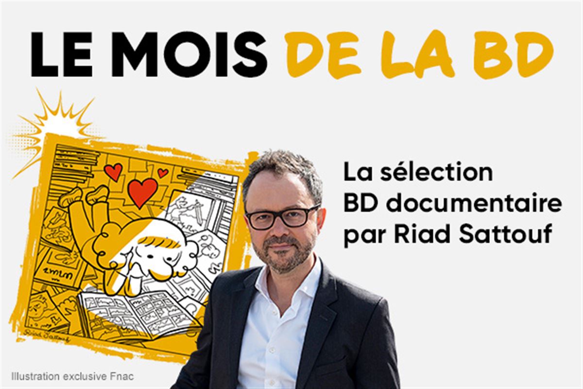 La sélection de Riad Sattouf : le mois de la BD documentaire