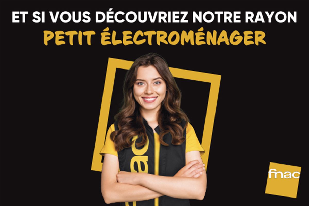 Et si vous decouvriez le rayon petit éléctroménager de votre Fnac Claye Souilly ?