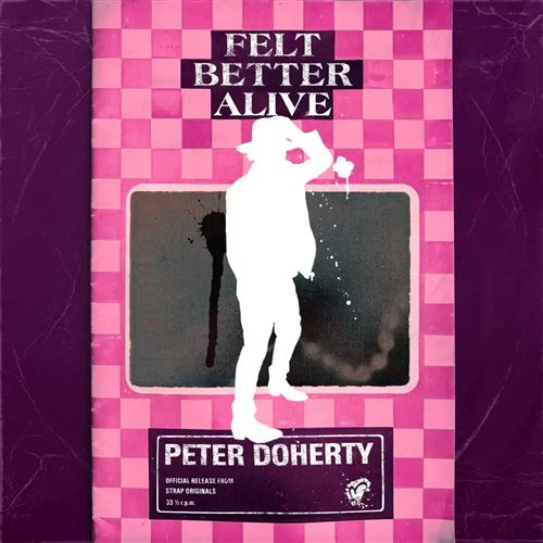 felt-better-alive-pete-doherty