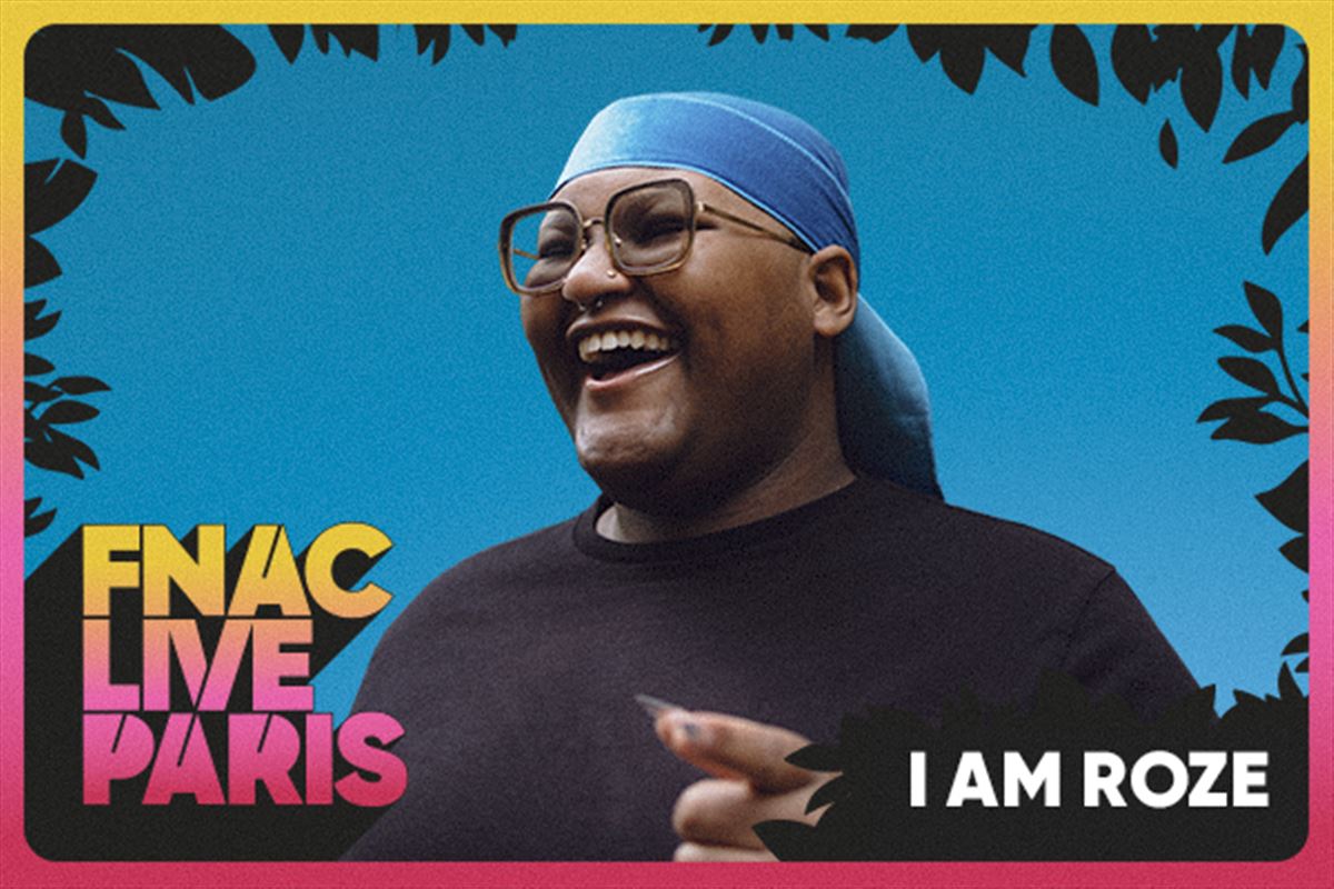 I Am Roze* au Festival Fnac Live Paris ! *Sur invitation