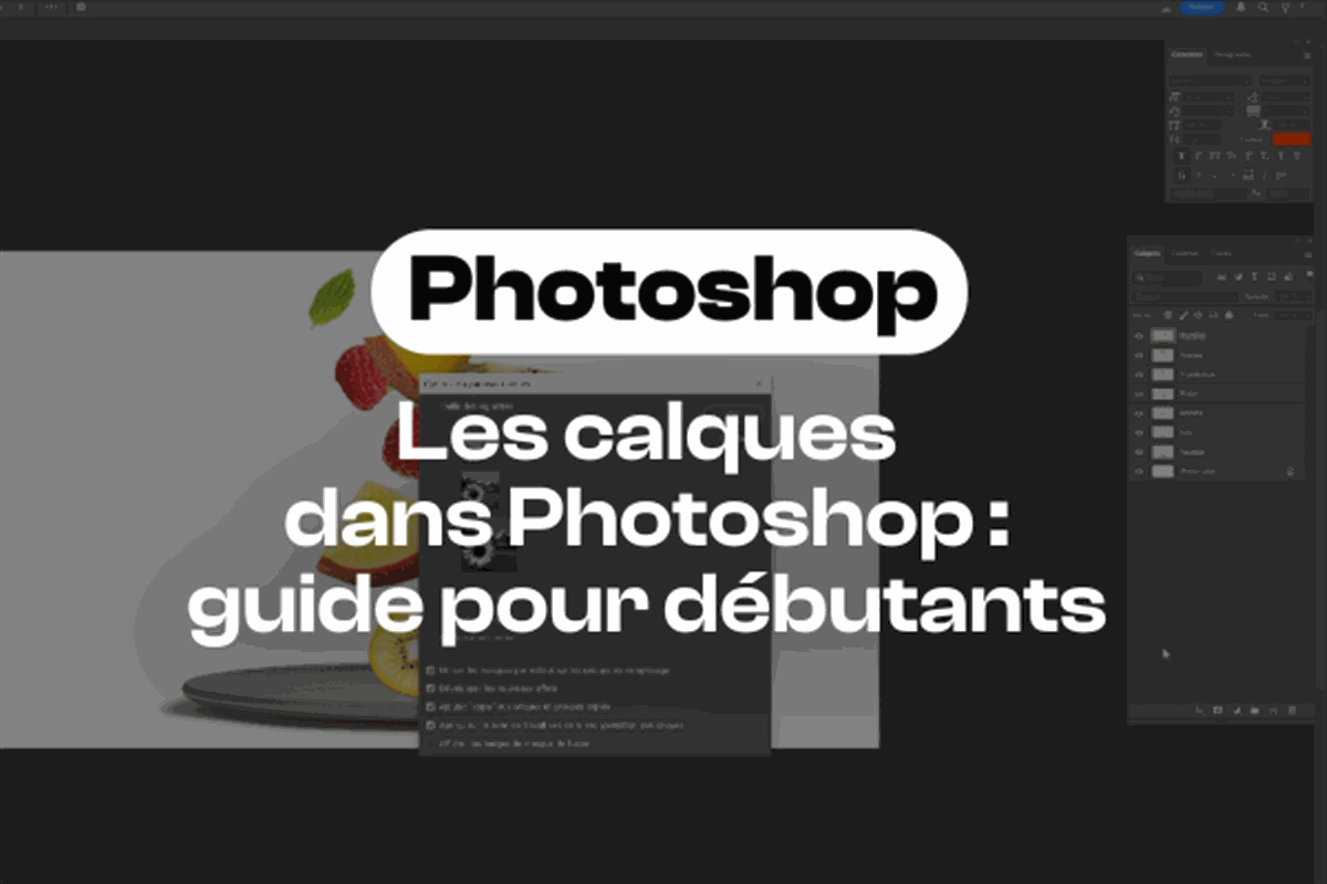 Tout savoir sur les calques dans Photoshop