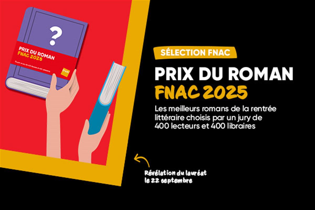 Prix du Roman Fnac 2025 : la sélection des 30 titres en lice