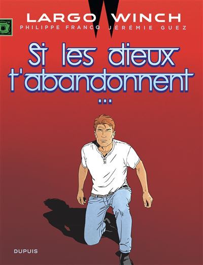 Largo-Winch-Tome-25-Si-les-dieux-t-abandonnent