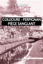 Collioure-Perpignan-Piege-sanglant