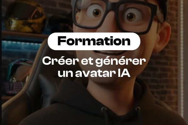 Créer et animer un avatar IA