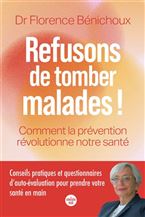 Refusons de tomber malades - Benichoux