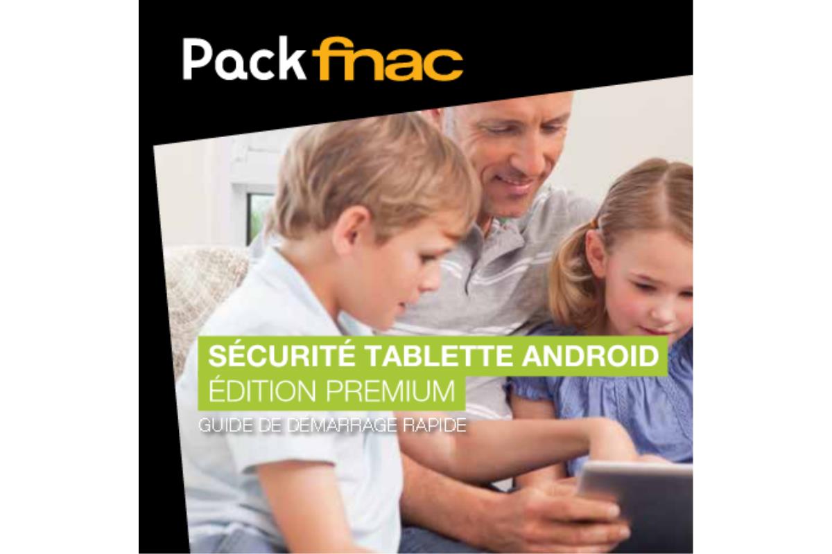 Protégez votre tablette : guide d'installation du pack Fnac Sécurité Android