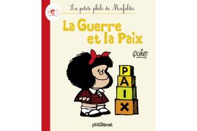 La petite philo de Mafalda- La Guerre et la Paix