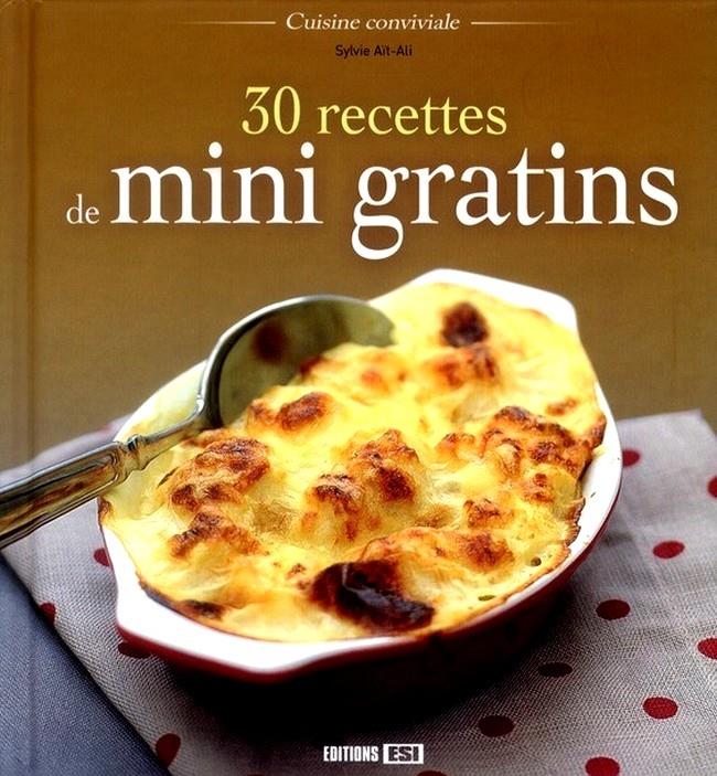 30 recettes de mini gratins