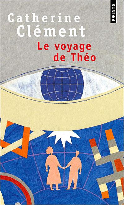 p-Catherine Clément – Le voyage de Théo
