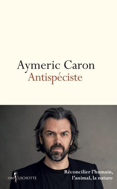 aymeric-caron-antispéciste