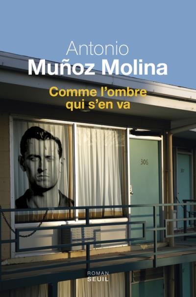 rl-antonio munoz Molina-comme l'ombre qui s'en va